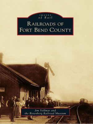 cover image of Railroads of Fort Bend County
